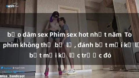 bạo dâm sex Phim sex hot nhất năm  Top những bộ phim không thể bỏ lỡ, đánh bật mọi kỷ lục trước đó