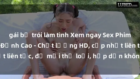 gái bị trói làm tình Xem ngay Sex Phim Hàn Quốc Vietsub Đỉnh Cao - Chất lượng HD, cập nhật liên tục, đủ mọi thể loại, hấp dẫn không thể bỏ qua!