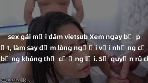 sex gái mại dâm vietsub Xem ngay bộ phim sex milf hot nhất, làm say đắm lòng người với những cảnh nóng bỏng không thể cưỡng lại. Sự quyến rũ của MILF sẽ khiến bạn mãnh liệt!