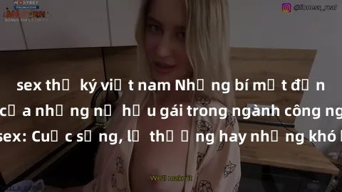 sex thư ký việt nam Những bí mật đằng sau cuộc sống của những nữ hầu gái trong ngành công nghiệp sex: Cuộc sống, lẽ thường hay những khó khăn mà họ phải đối mặt.