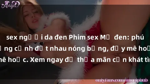 sex người da đen Phim sex Mỹ đen: phút mãnh liệt với những cảnh địt nhau nóng bỏng, đầy mê hoặc. Xem ngay để thỏa mãn cơn khát tình dục của bạn!