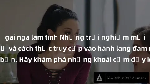gái nga làm tình Những trải nghiệm mới lạ với sex tập thể và cách thức truy cập vào hành lang đam mê của bạn. Hãy khám phá những khoái cảm đầy kích thích với tập thể hấp dẫn!